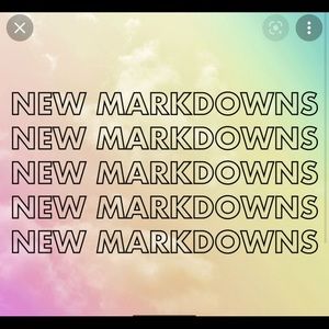 New markdowns ! Everything has to go!